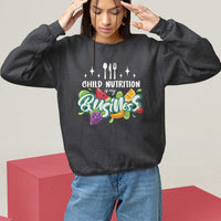 Lunch Lady Sweatshirt Child Nutrition Is My Business - Wonder Print Shop