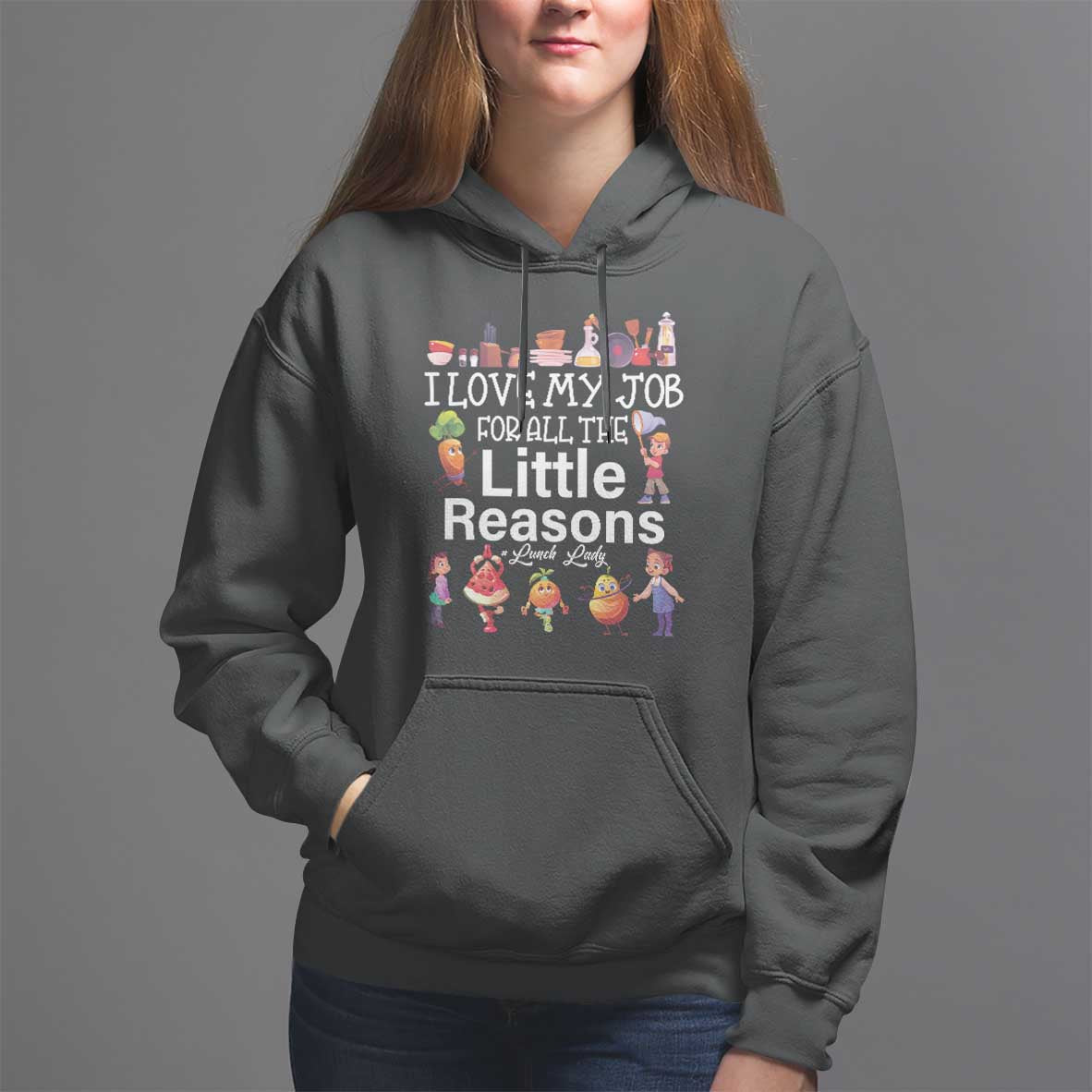 Lunch Lady Hoodie I Love My Job For All The Little Reasons - Wonder Print Shop