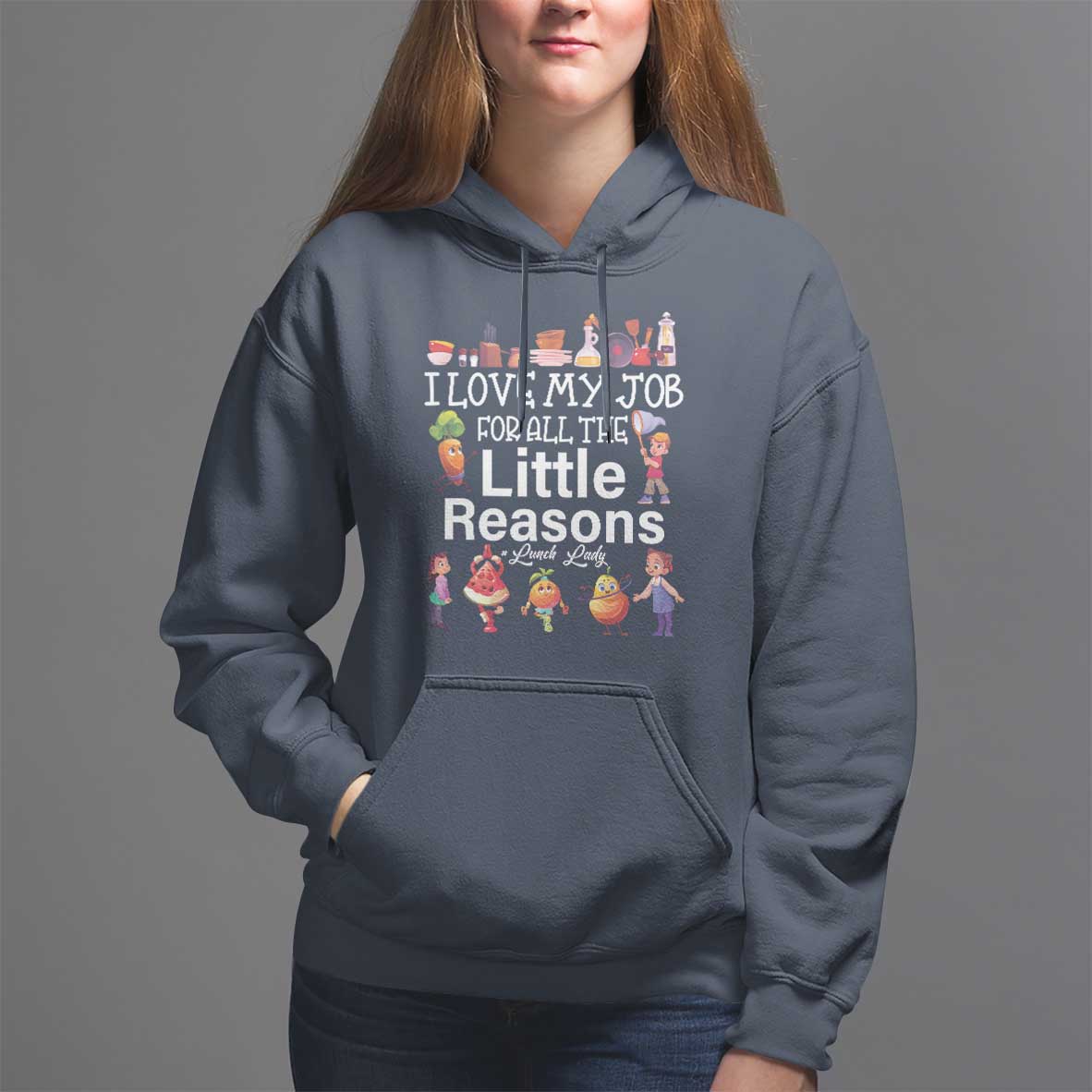 Lunch Lady Hoodie I Love My Job For All The Little Reasons - Wonder Print Shop