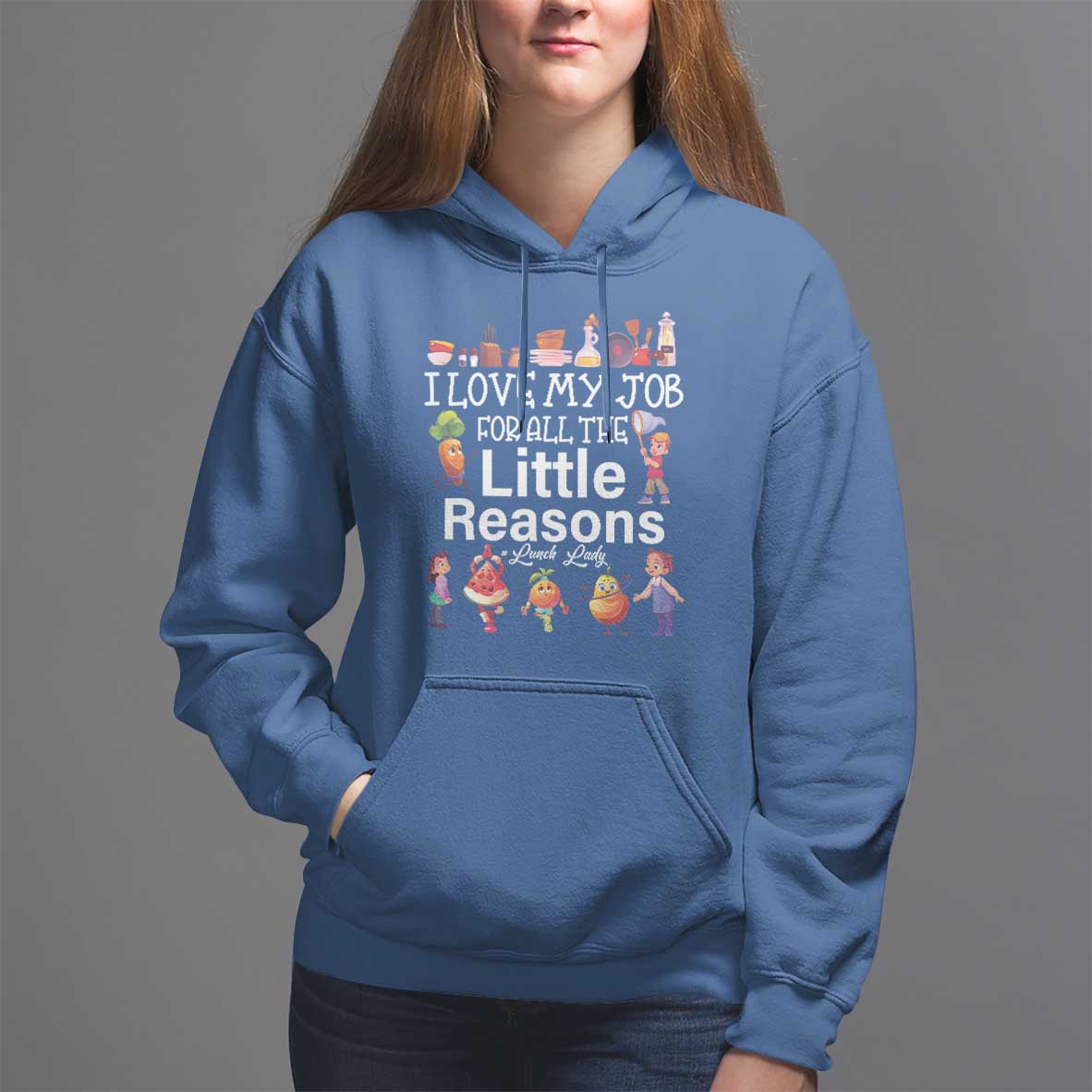 Lunch Lady Hoodie I Love My Job For All The Little Reasons - Wonder Print Shop