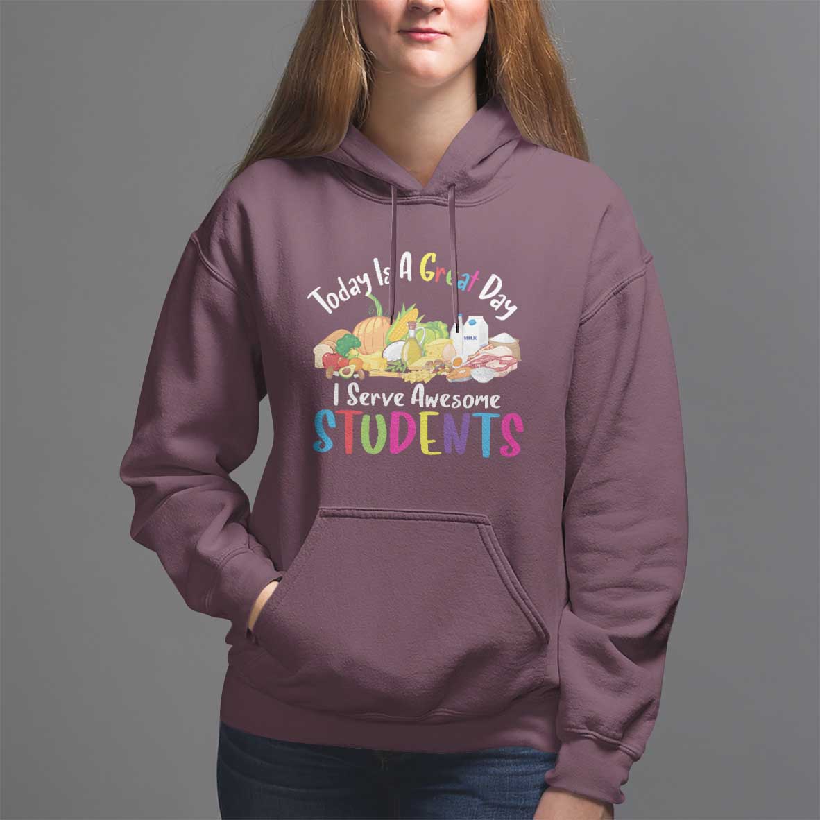 Lunch Lady Hoodie Today Is A Great Day I Serve Awesome Students - Wonder Print Shop