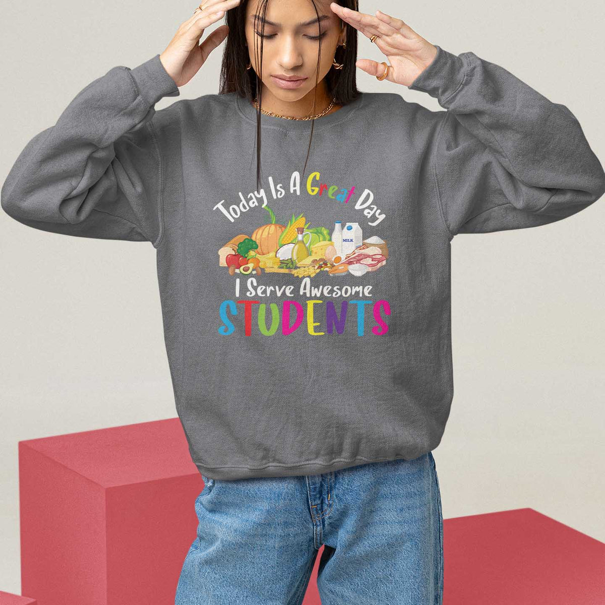 Lunch Lady Sweatshirt Today Is A Great Day I Serve Awesome Students - Wonder Print Shop