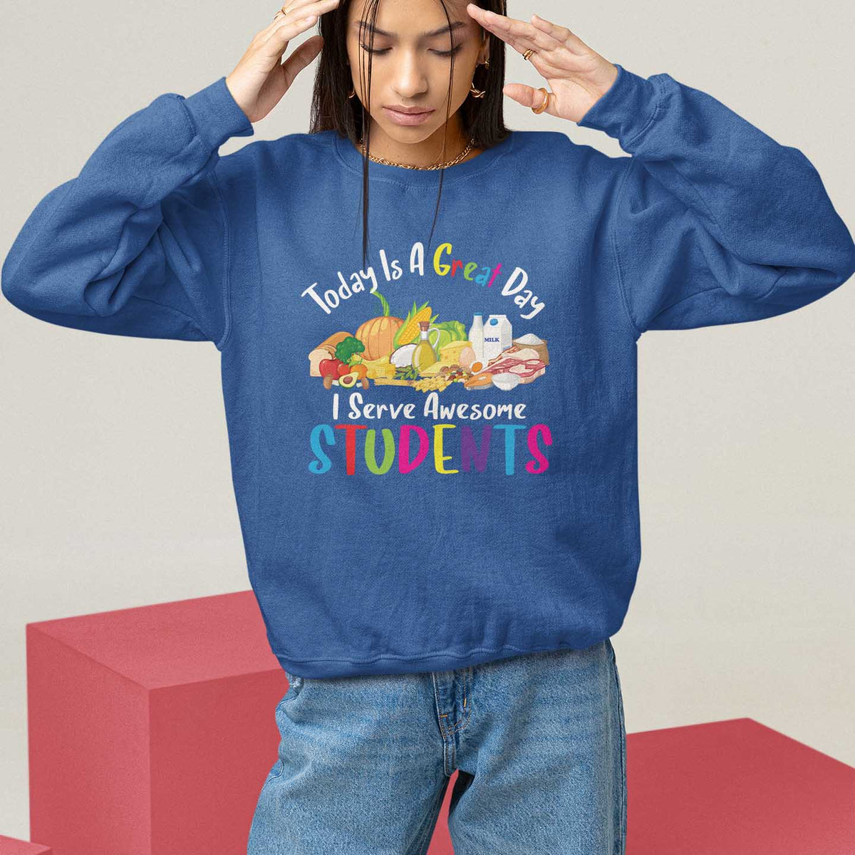 Lunch Lady Sweatshirt Today Is A Great Day I Serve Awesome Students - Wonder Print Shop