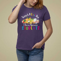 Lunch Lady T Shirt For Women Today Is A Great Day I Serve Awesome Students - Wonder Print Shop