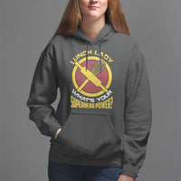 Funny Lunch Lady What's Your Superhero Power Hoodie - Wonder Print Shop