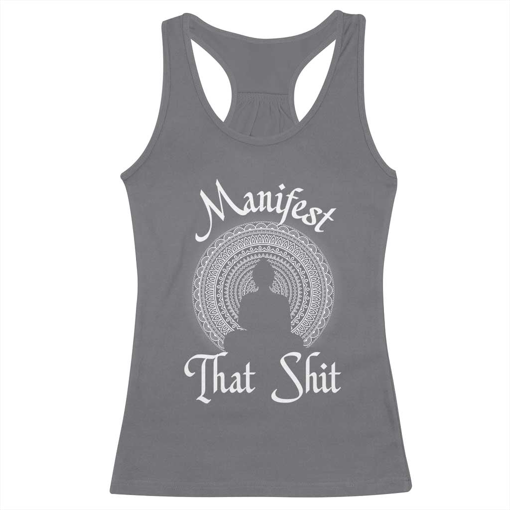 Law Of Attraction Racerback Tank Top Manifest That Shit