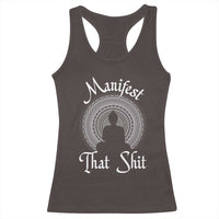 Law Of Attraction Racerback Tank Top Manifest That Shit