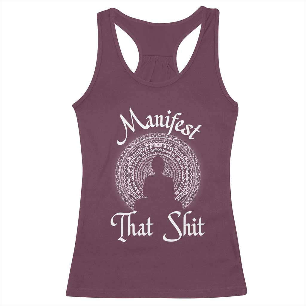Law Of Attraction Racerback Tank Top Manifest That Shit