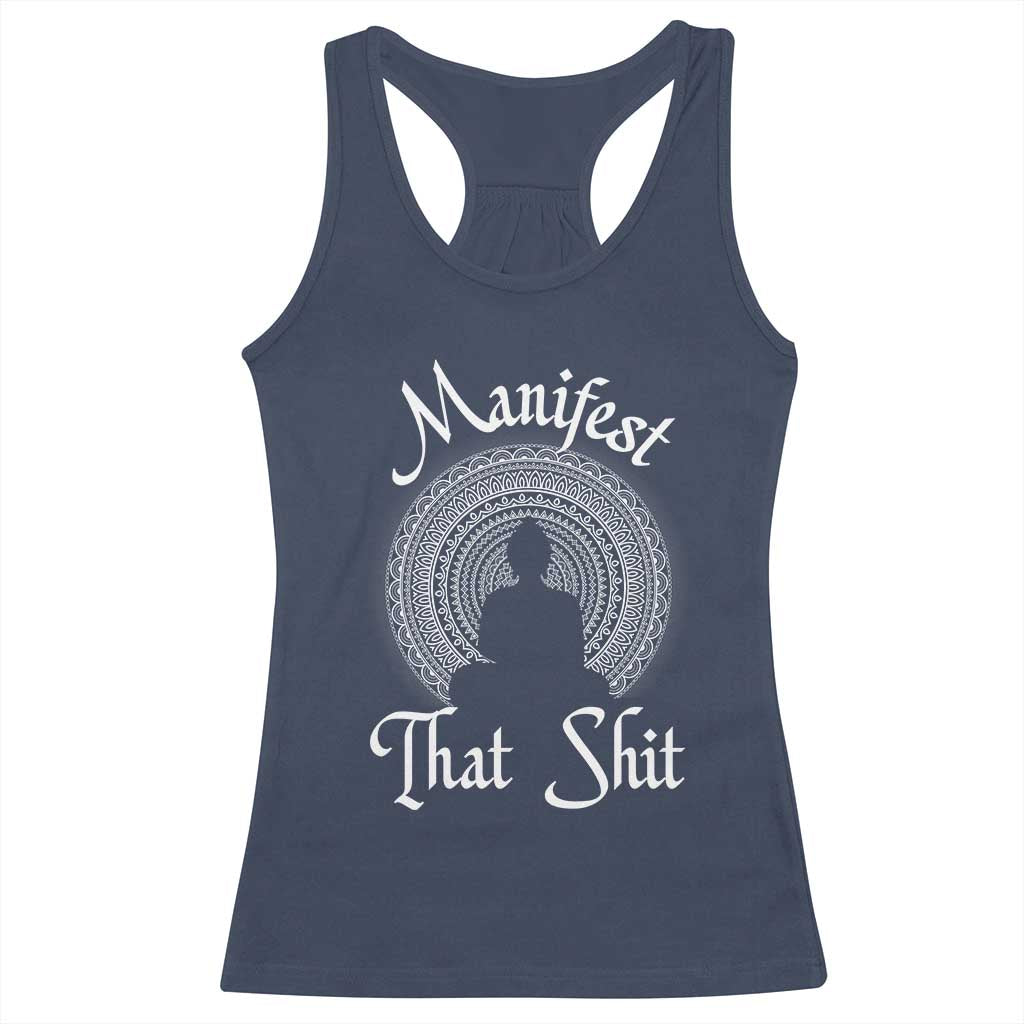 Law Of Attraction Racerback Tank Top Manifest That Shit