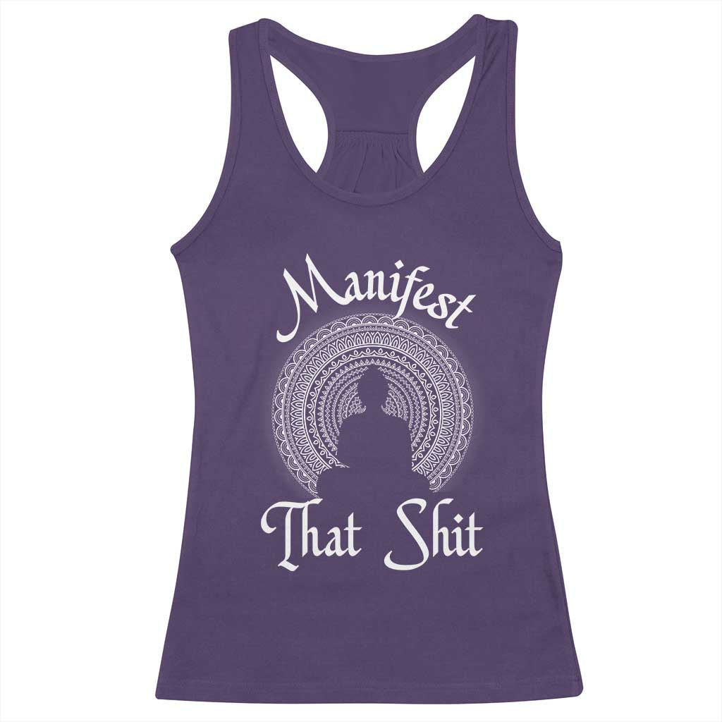 Law Of Attraction Racerback Tank Top Manifest That Shit