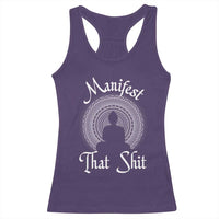 Law Of Attraction Racerback Tank Top Manifest That Shit