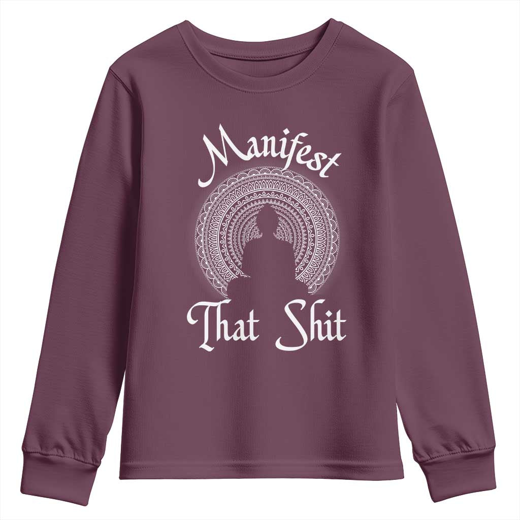 Law Of Attraction Youth Sweatshirt Manifest That Shit