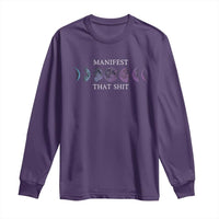 Manifest That Shit Long Sleeve Shirt Law Of Attraction Manifesting