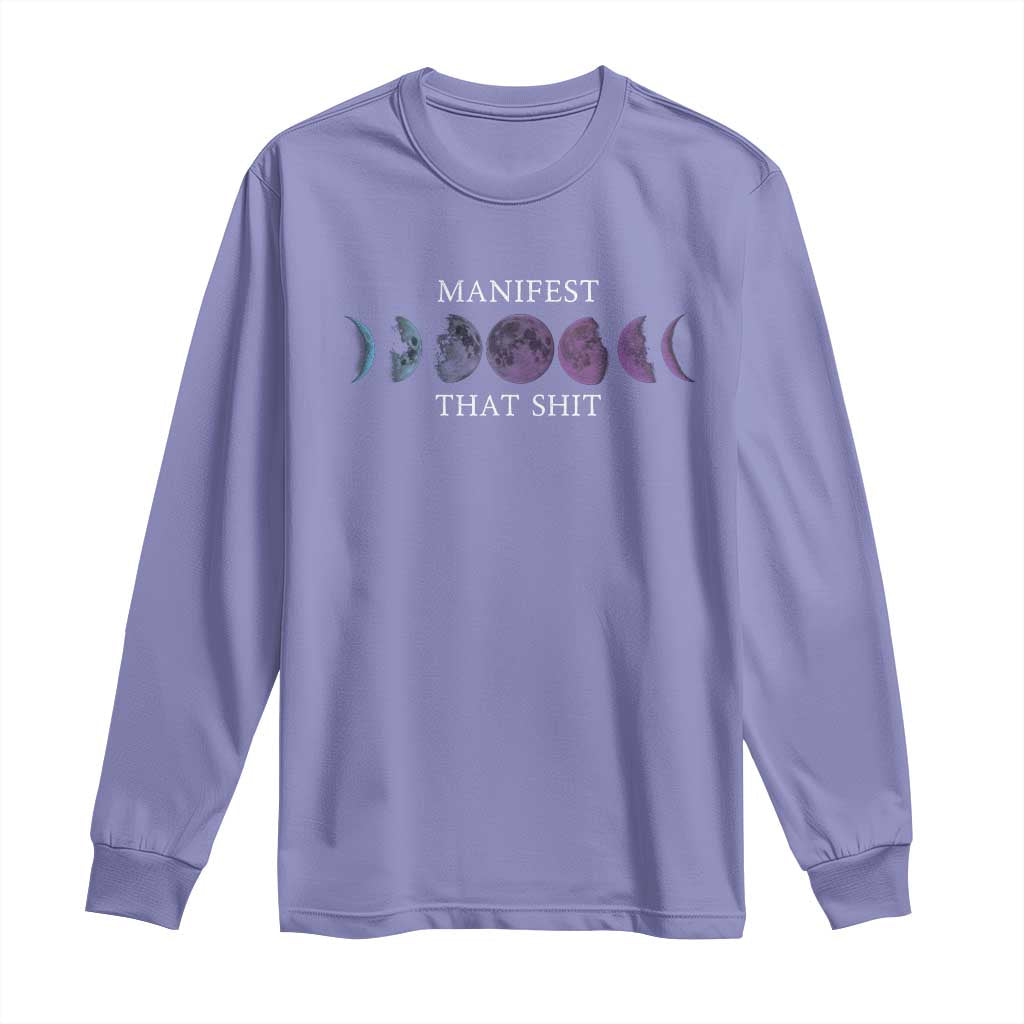 Manifest That Shit Long Sleeve Shirt Law Of Attraction Manifesting