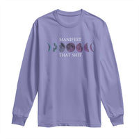 Manifest That Shit Long Sleeve Shirt Law Of Attraction Manifesting