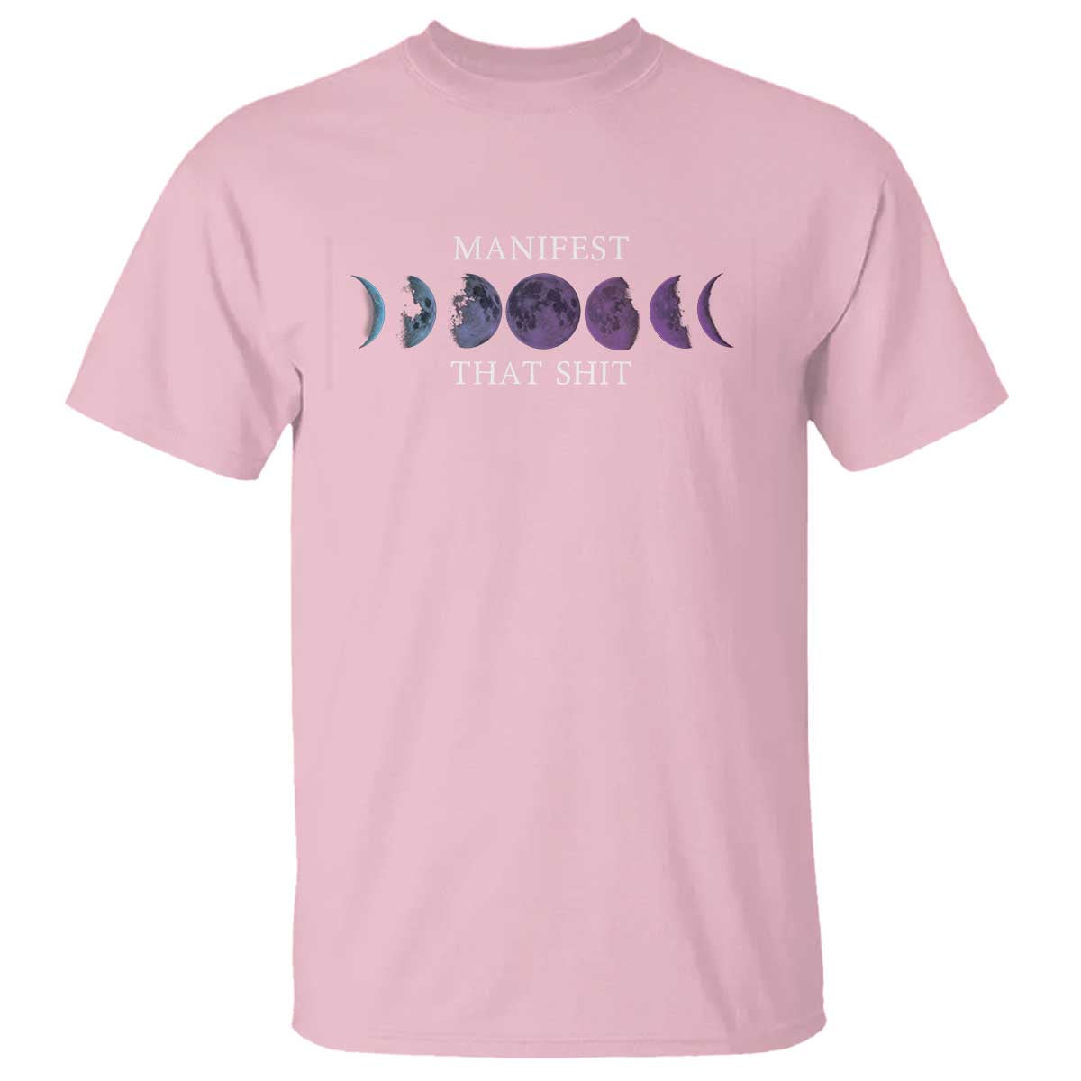 Manifest That Shit T Shirt Law Of Attraction Manifesting
