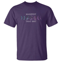 Manifest That Shit T Shirt Law Of Attraction Manifesting