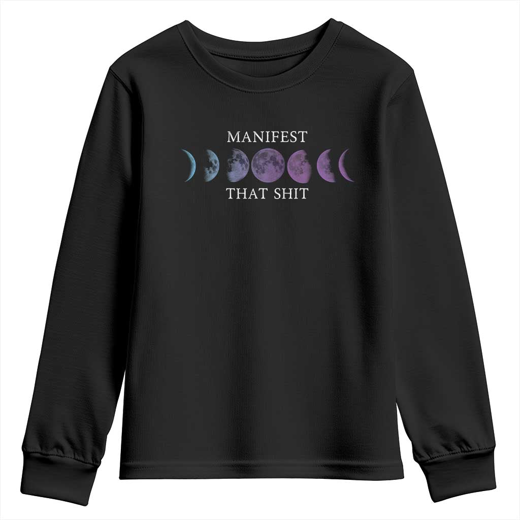 Manifest That Shit Youth Sweatshirt Law Of Attraction Manifesting