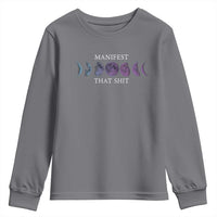 Manifest That Shit Youth Sweatshirt Law Of Attraction Manifesting