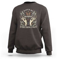 Watch Me Manifest Sweatshirt Manifesting Manifestation Everything I Want