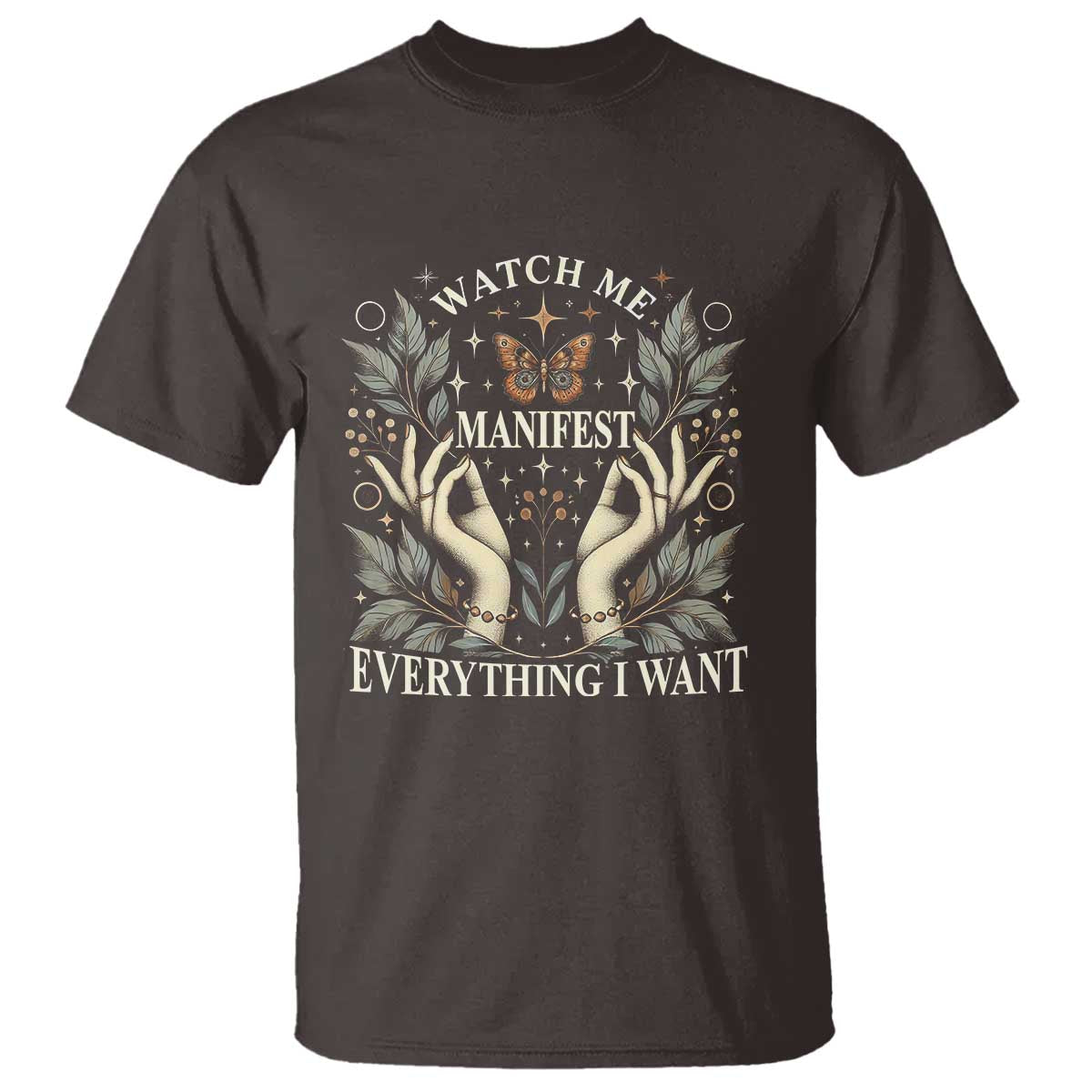 Watch Me Manifest T Shirt Manifesting Manifestation Everything I Want