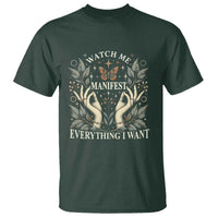 Watch Me Manifest T Shirt Manifesting Manifestation Everything I Want
