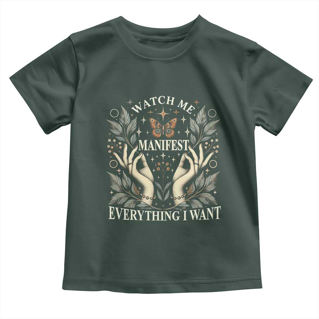Watch Me Manifest Toddler T Shirt Manifesting Manifestation Everything I Want