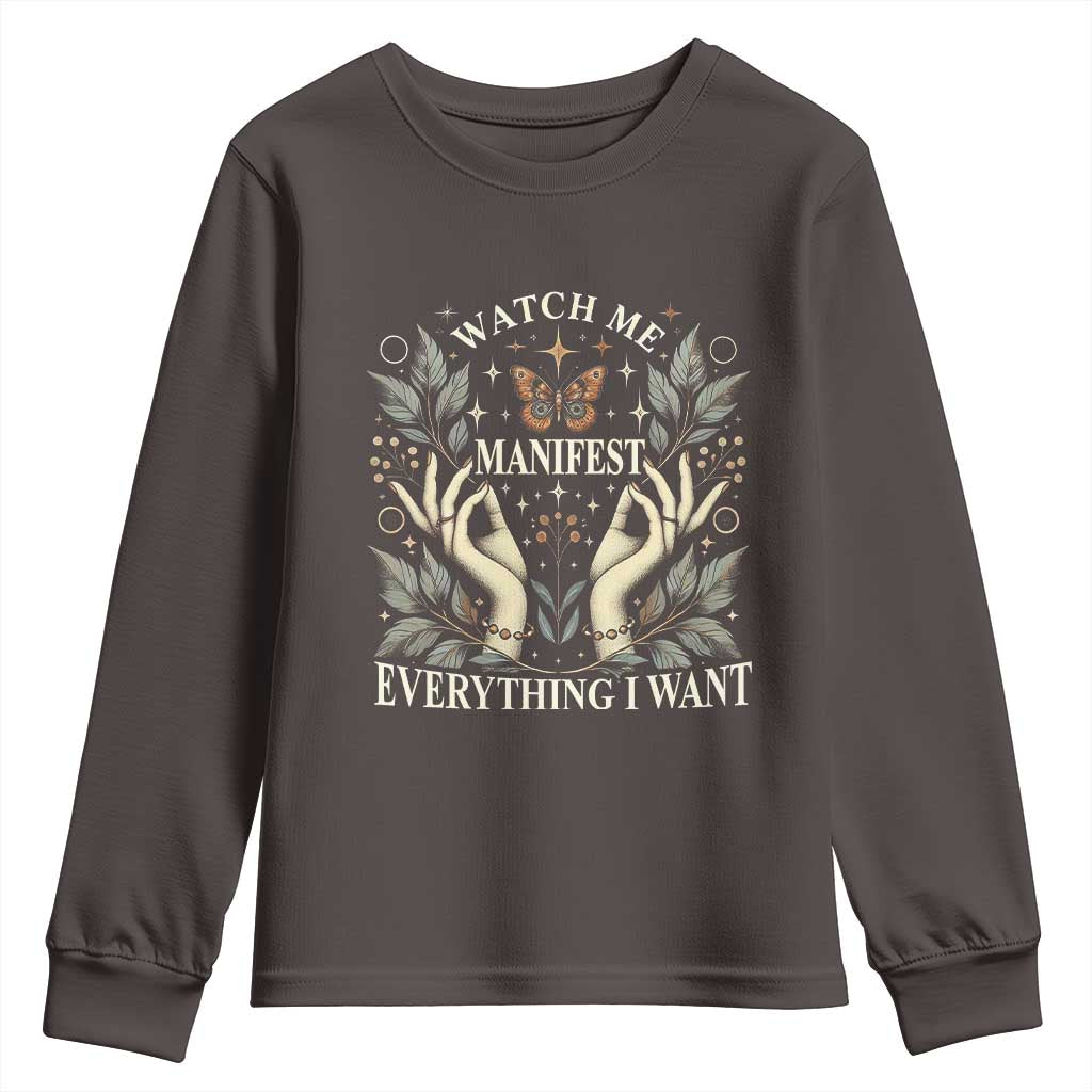Watch Me Manifest Youth Sweatshirt Manifesting Manifestation Everything I Want
