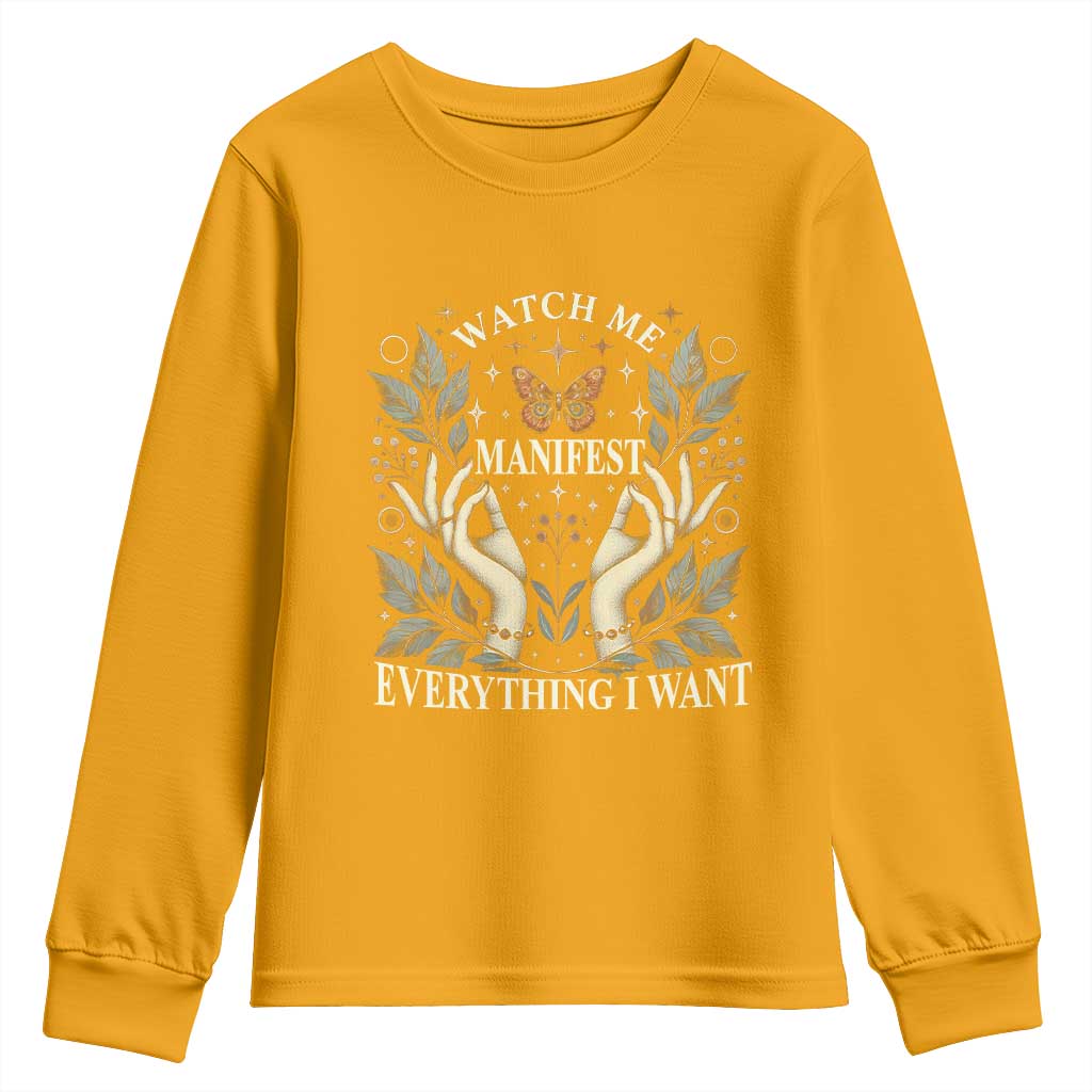 Watch Me Manifest Youth Sweatshirt Manifesting Manifestation Everything I Want