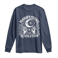 Manifesting The Revolution Long Sleeve Shirt