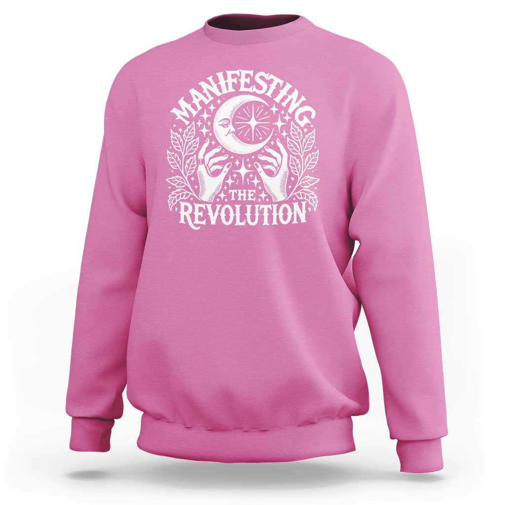 Manifesting The Revolution Sweatshirt
