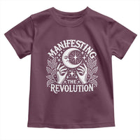 Manifesting The Revolution Toddler T Shirt