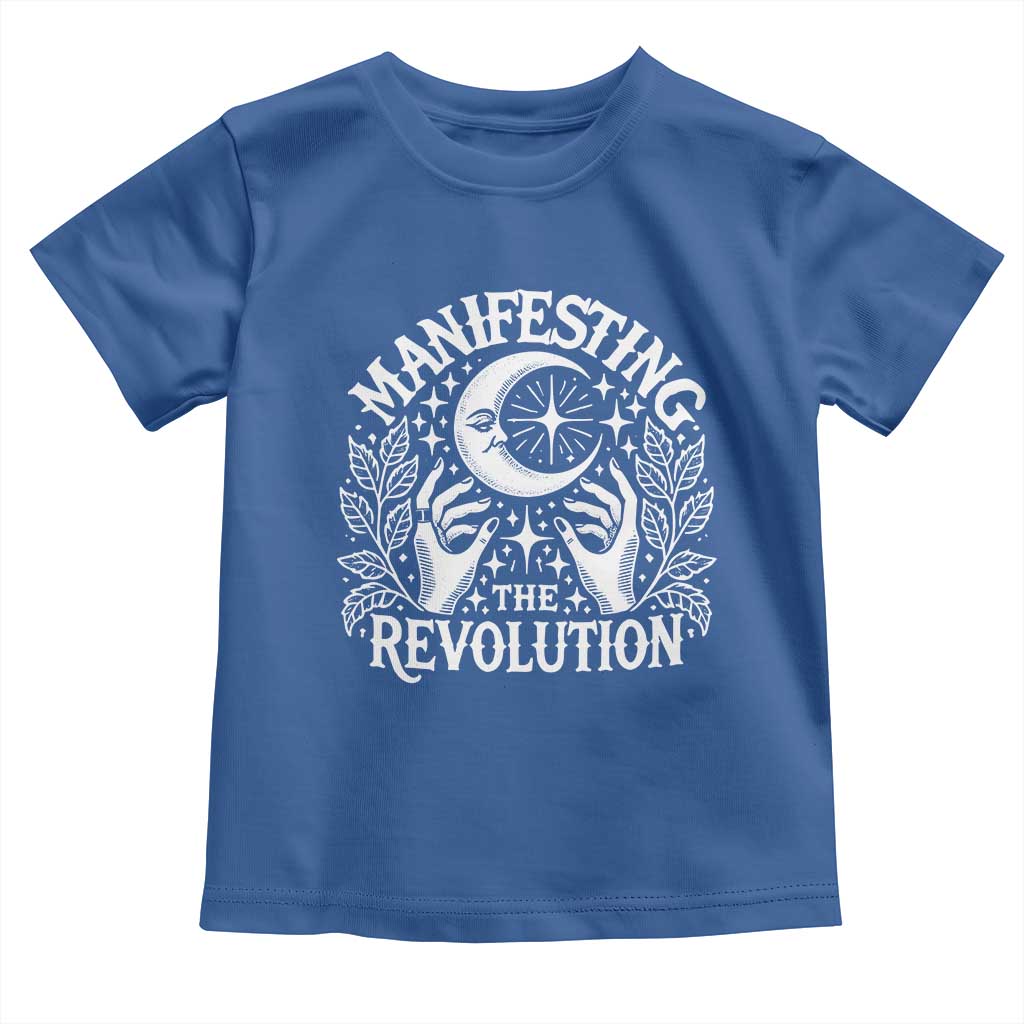 Manifesting The Revolution Toddler T Shirt