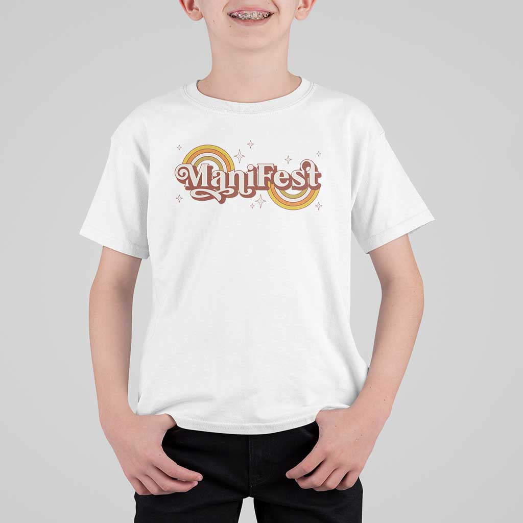 Manifest T Shirt For Kid Retro Groovy Rainbow Law Of Attraction