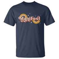 Manifest T Shirt Retro Groovy Rainbow Law Of Attraction