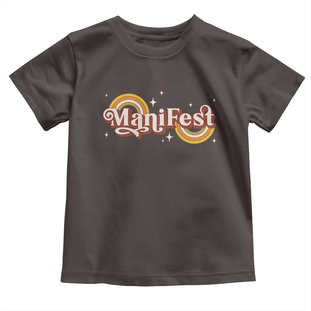 Manifest Toddler T Shirt Retro Groovy Rainbow Law Of Attraction