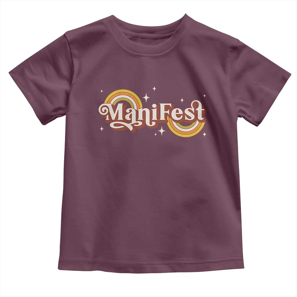 Manifest Toddler T Shirt Retro Groovy Rainbow Law Of Attraction