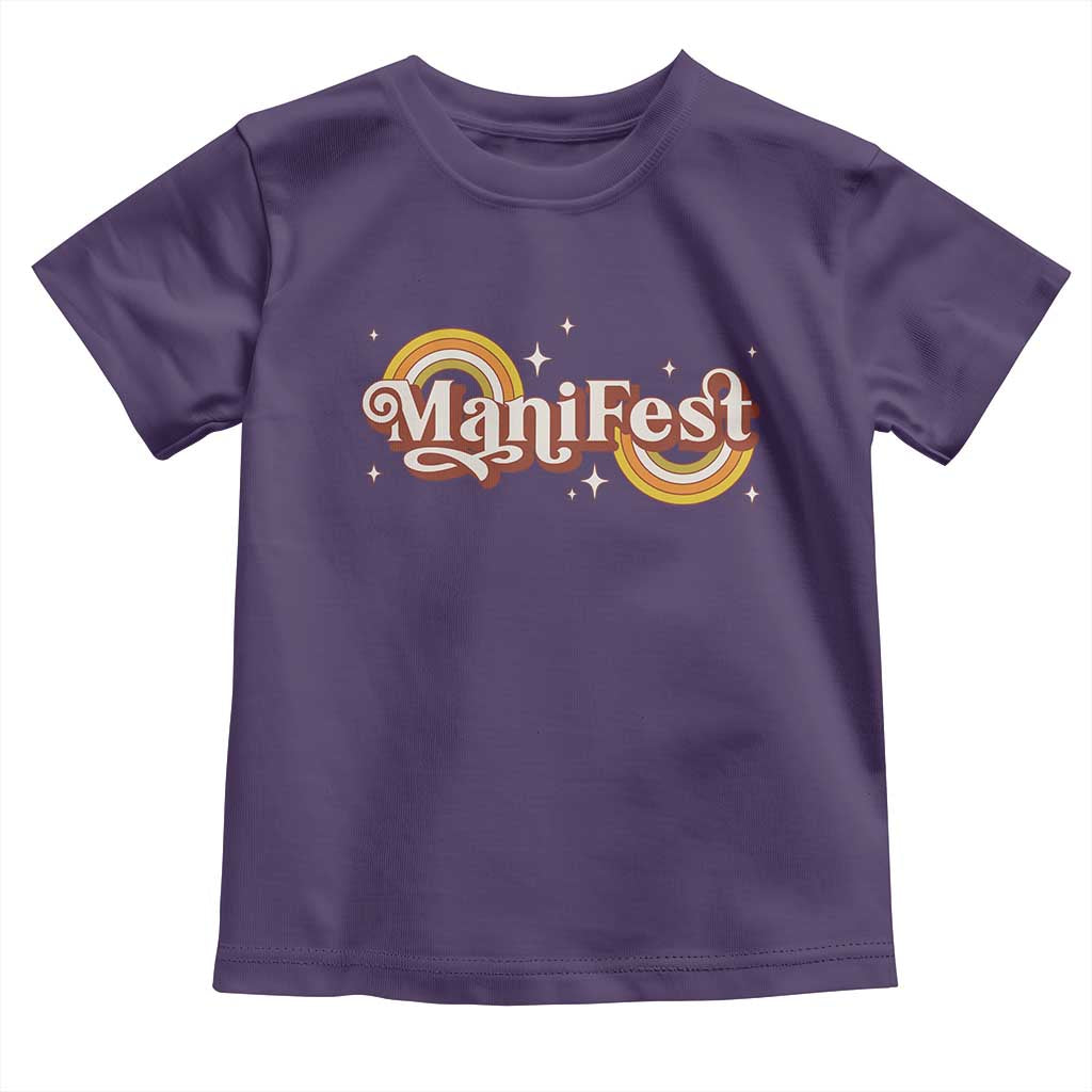 Manifest Toddler T Shirt Retro Groovy Rainbow Law Of Attraction