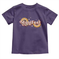 Manifest Toddler T Shirt Retro Groovy Rainbow Law Of Attraction