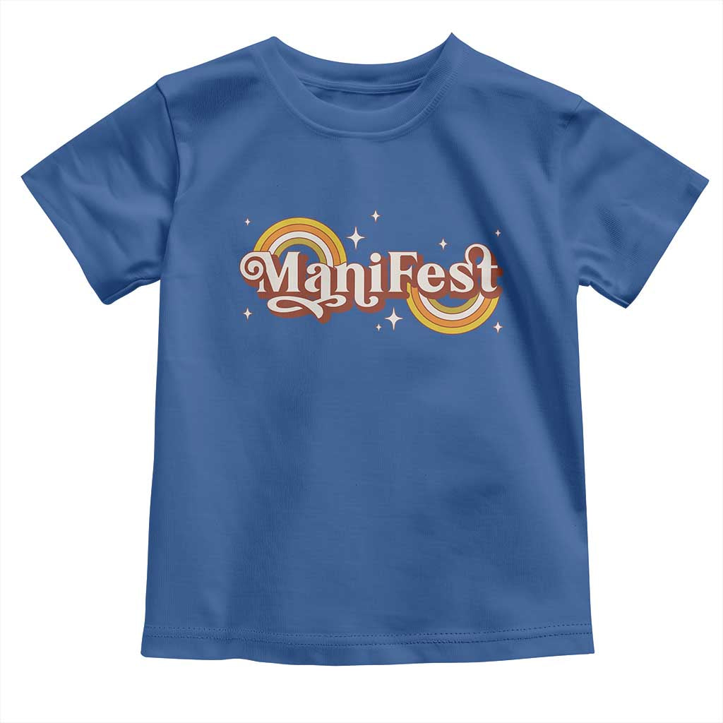 Manifest Toddler T Shirt Retro Groovy Rainbow Law Of Attraction