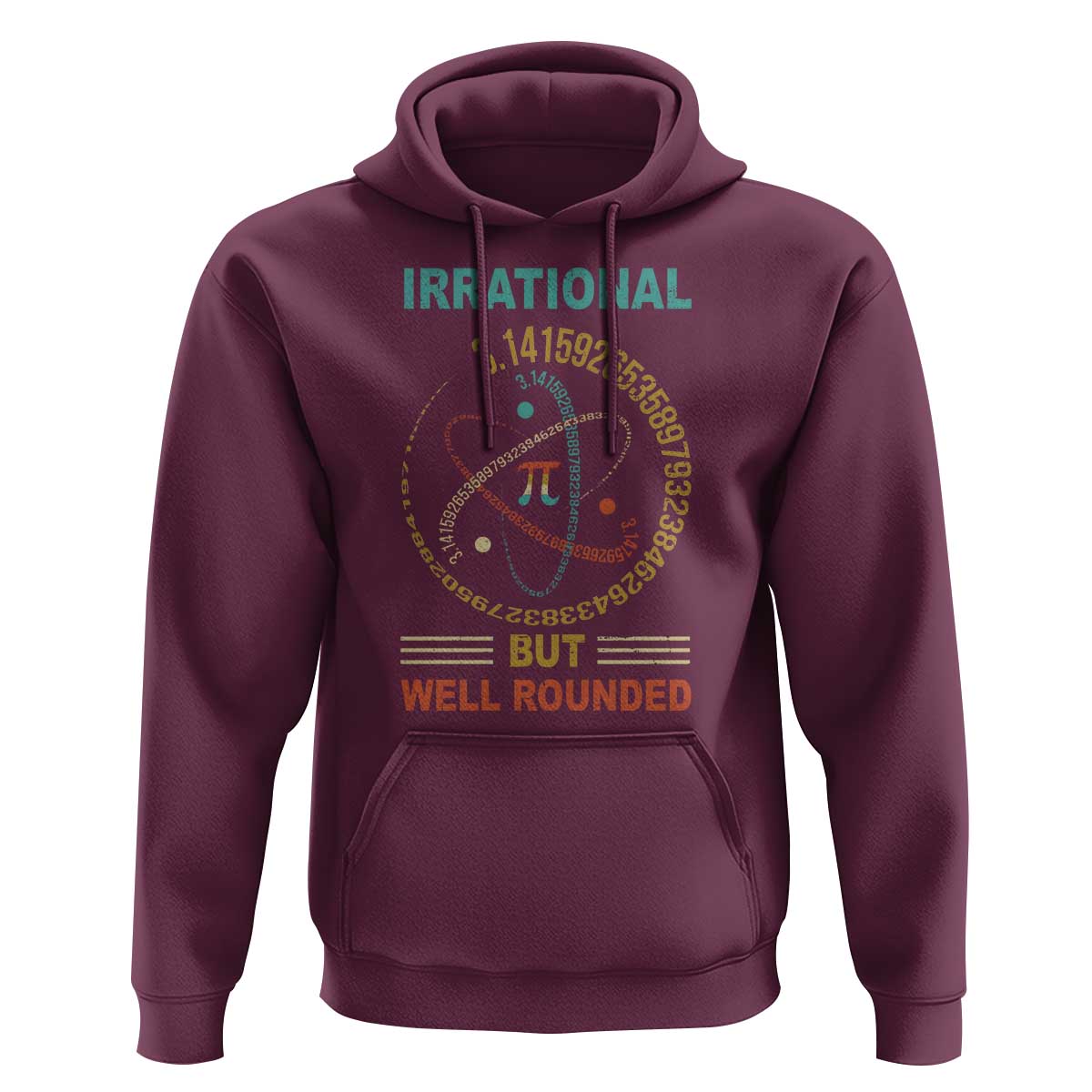 Math Lover Pi Hoodie Irrational But Well-Rounded 3,14 Day