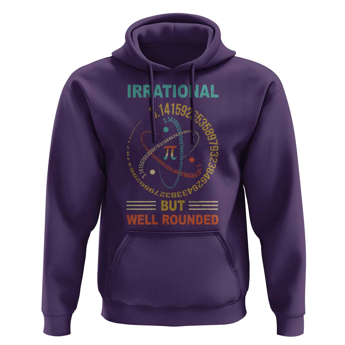 Math Lover Pi Hoodie Irrational But Well-Rounded 3,14 Day