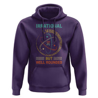 Math Lover Pi Hoodie Irrational But Well-Rounded 3,14 Day