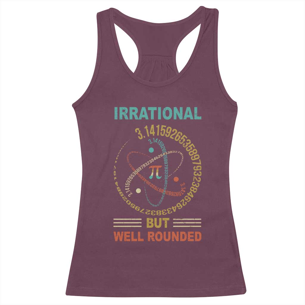 Math Lover Pi Racerback Tank Top Irrational But Well-Rounded 3,14 Day
