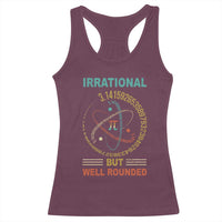 Math Lover Pi Racerback Tank Top Irrational But Well-Rounded 3,14 Day