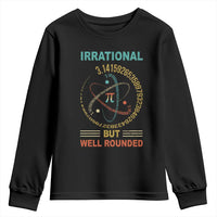 Math Lover Pi Youth Sweatshirt Irrational But Well-Rounded 3,14 Day