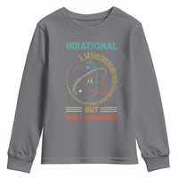 Math Lover Pi Youth Sweatshirt Irrational But Well-Rounded 3,14 Day