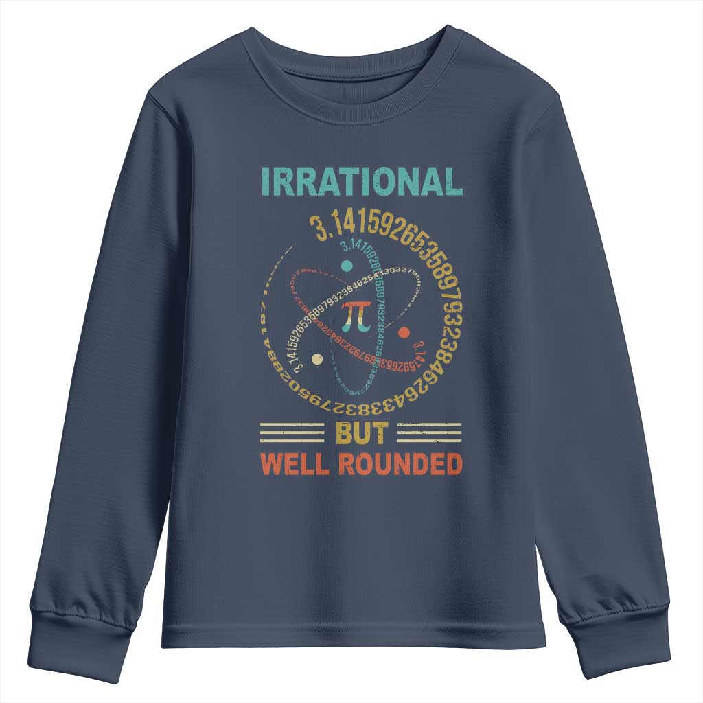 Math Lover Pi Youth Sweatshirt Irrational But Well-Rounded 3,14 Day
