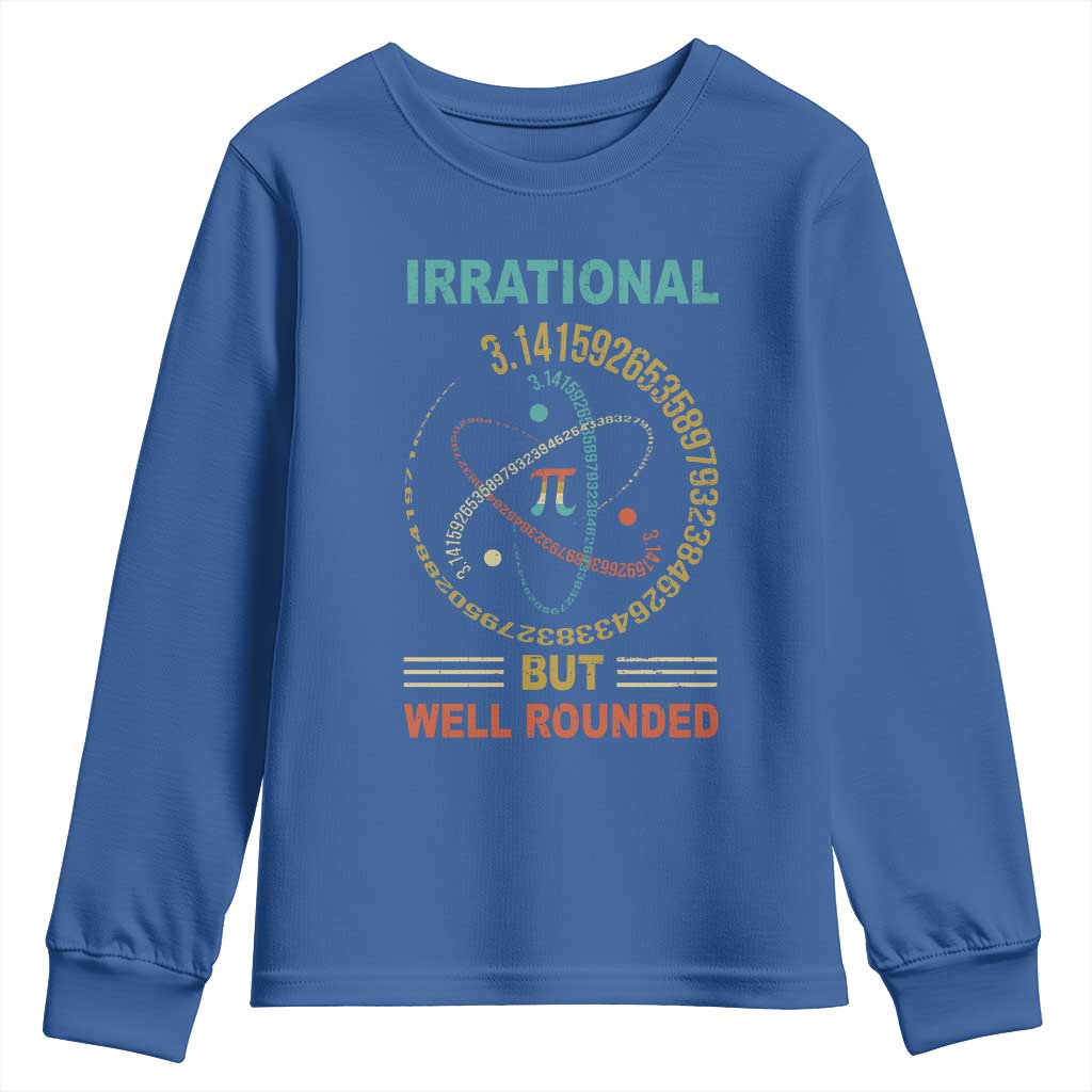 Math Lover Pi Youth Sweatshirt Irrational But Well-Rounded 3,14 Day