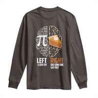 Funny Pi Day Long Sleeve Shirt Left Vs Right Brain 3,14 Pie Math Lover